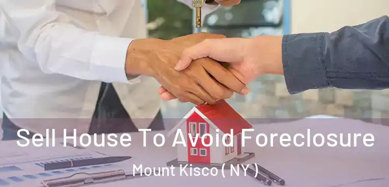  Sell House To Avoid Foreclosure Mount Kisco ( NY )