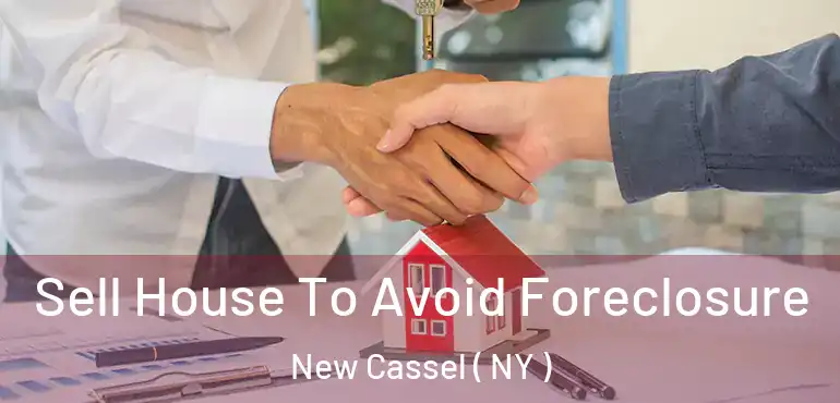  Sell House To Avoid Foreclosure New Cassel ( NY )