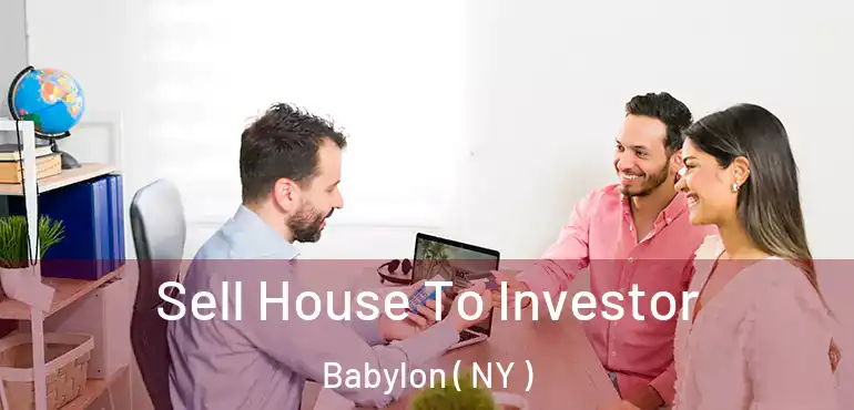  Sell House To Investor Babylon ( NY )