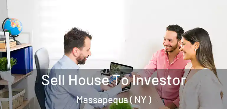  Sell House To Investor Massapequa ( NY )