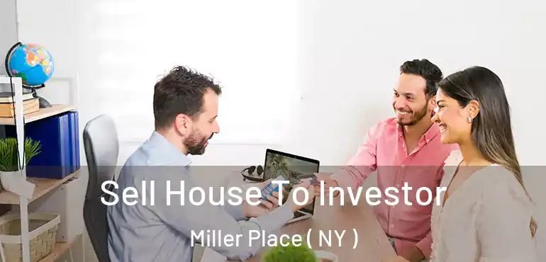  Sell House To Investor Miller Place ( NY )