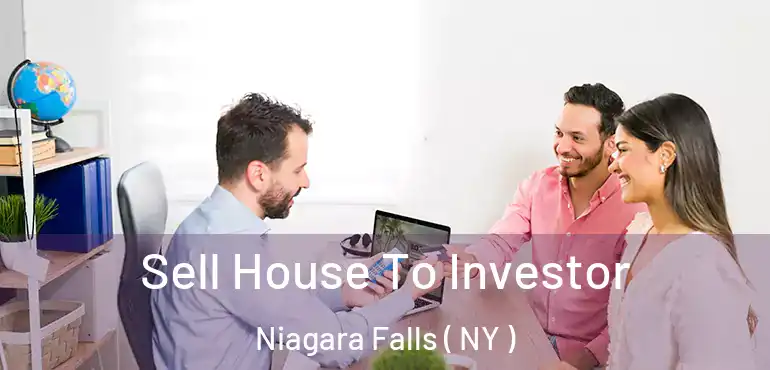  Sell House To Investor Niagara Falls ( NY )