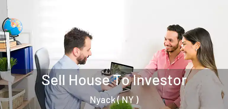  Sell House To Investor Nyack ( NY )