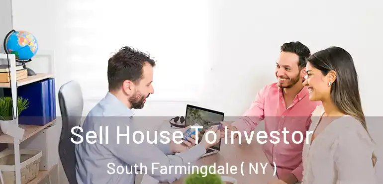  Sell House To Investor South Farmingdale ( NY )