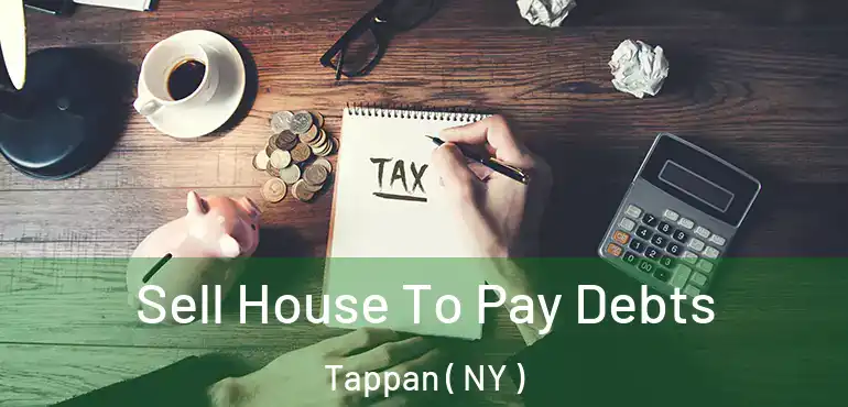  Sell House To Pay Debts Tappan ( NY )