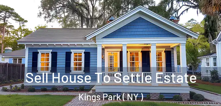  Sell House To Settle Estate Kings Park ( NY )
