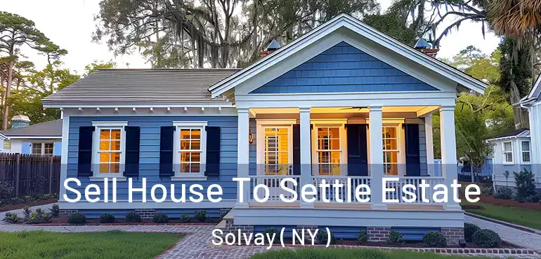  Sell House To Settle Estate Solvay ( NY )