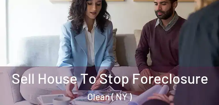  Sell House To Stop Foreclosure Olean ( NY )