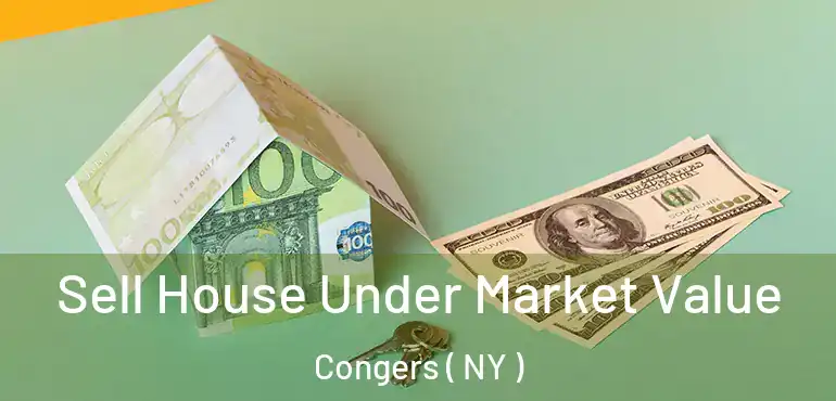  Sell House Under Market Value Congers ( NY )