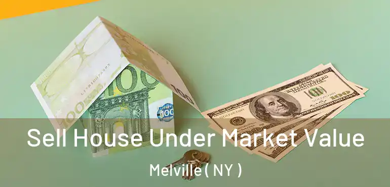  Sell House Under Market Value Melville ( NY )