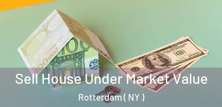  Sell House Under Market Value Rotterdam ( NY )