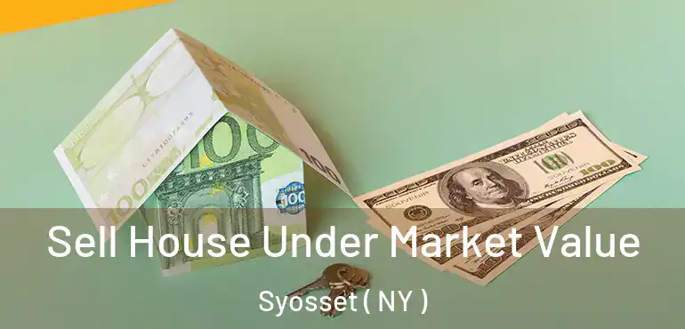  Sell House Under Market Value Syosset ( NY )