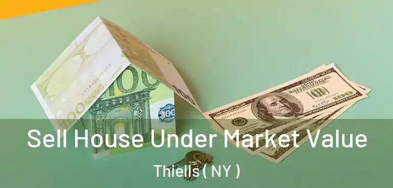  Sell House Under Market Value Thiells ( NY )