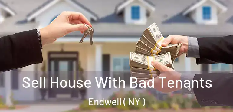  Sell House With Bad Tenants Endwell ( NY )