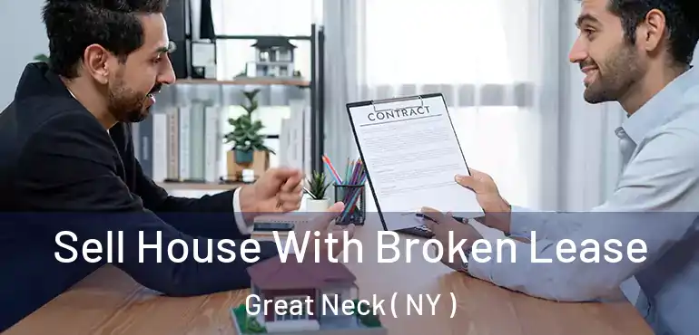  Sell House With Broken Lease Great Neck ( NY )
