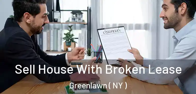  Sell House With Broken Lease Greenlawn ( NY )