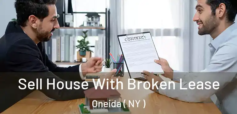  Sell House With Broken Lease Oneida ( NY )