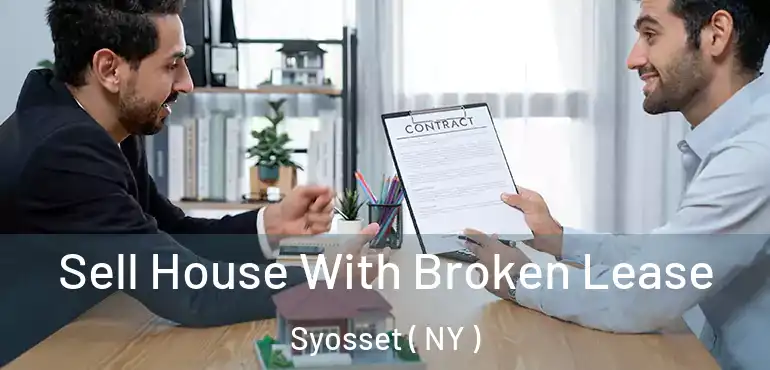  Sell House With Broken Lease Syosset ( NY )