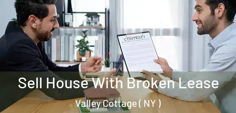  Sell House With Broken Lease Valley Cottage ( NY )