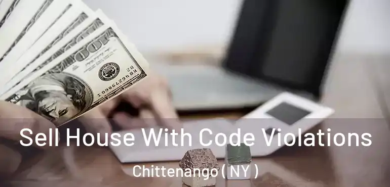  Sell House With Code Violations Chittenango ( NY )