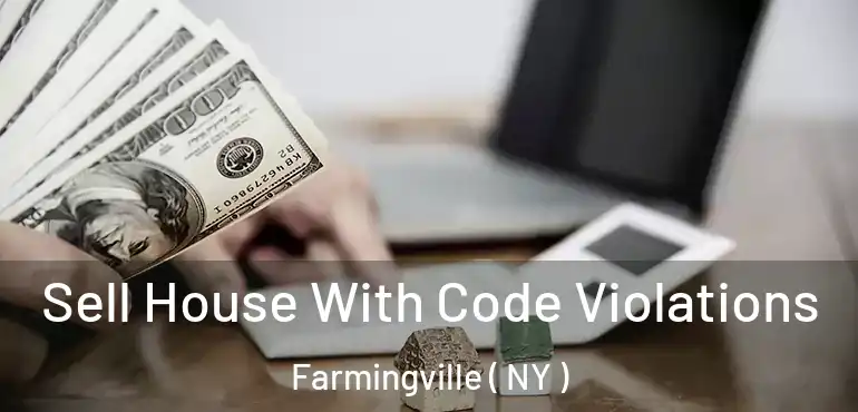  Sell House With Code Violations Farmingville ( NY )