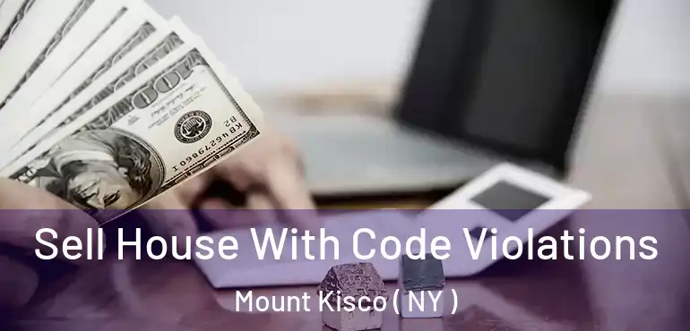 Sell House With Code Violations Mount Kisco ( NY )