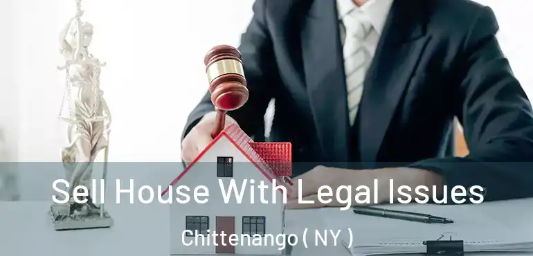  Sell House With Legal Issues Chittenango ( NY )