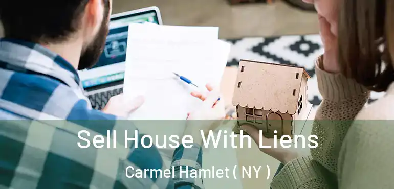  Sell House With Liens Carmel Hamlet ( NY )