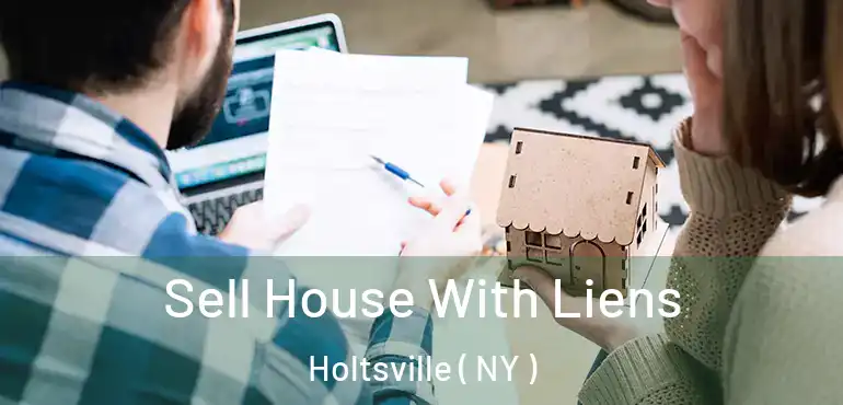  Sell House With Liens Holtsville ( NY )