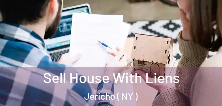  Sell House With Liens Jericho ( NY )