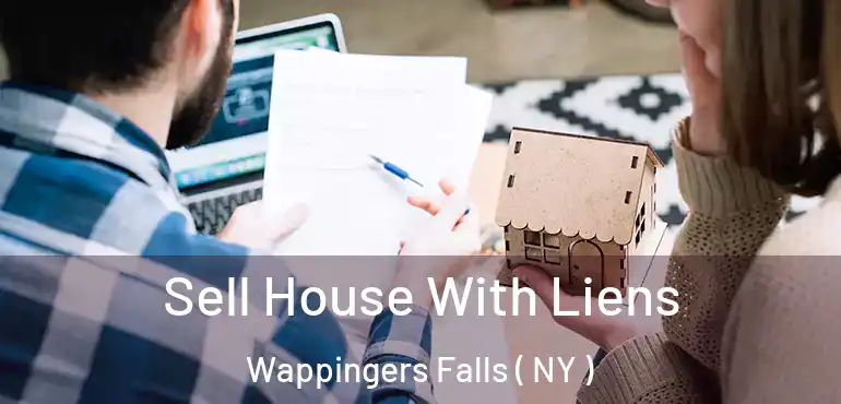  Sell House With Liens Wappingers Falls ( NY )