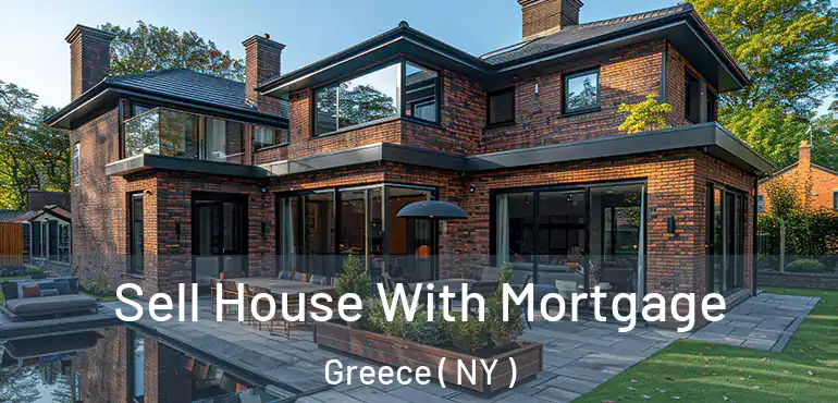  Sell House With Mortgage Greece ( NY )