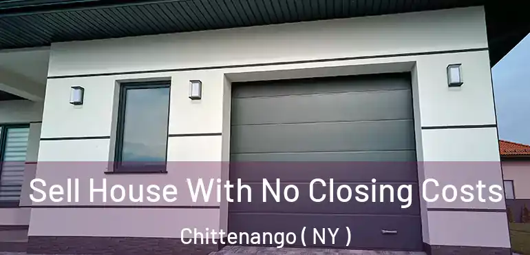  Sell House With No Closing Costs Chittenango ( NY )