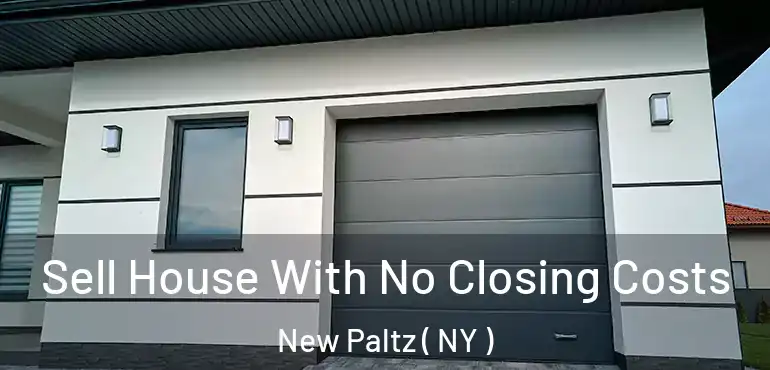  Sell House With No Closing Costs New Paltz ( NY )