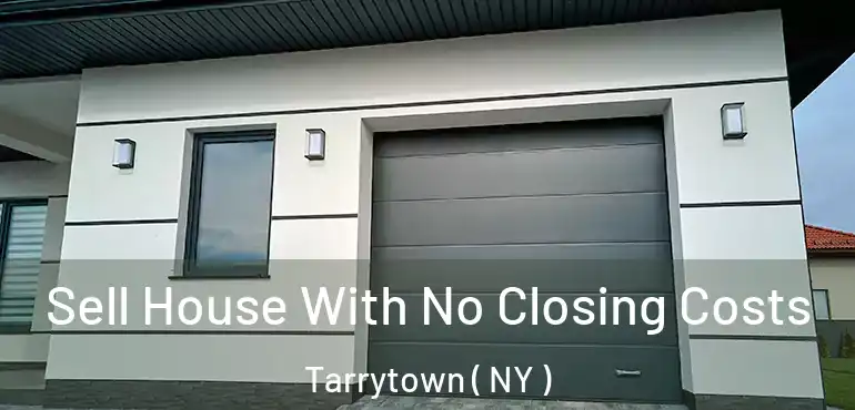  Sell House With No Closing Costs Tarrytown ( NY )