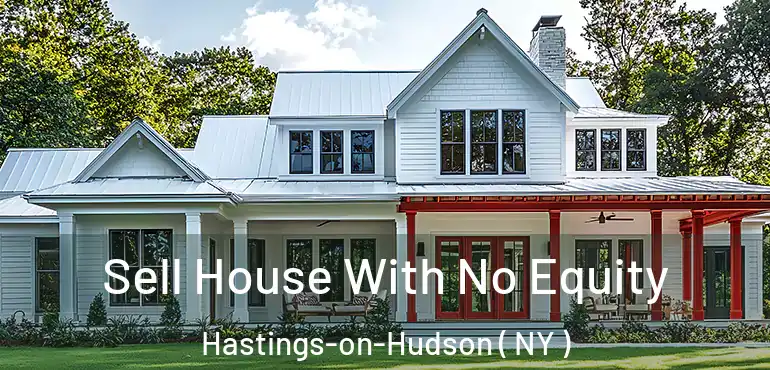  Sell House With No Equity Hastings-on-Hudson ( NY )