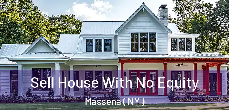  Sell House With No Equity Massena ( NY )