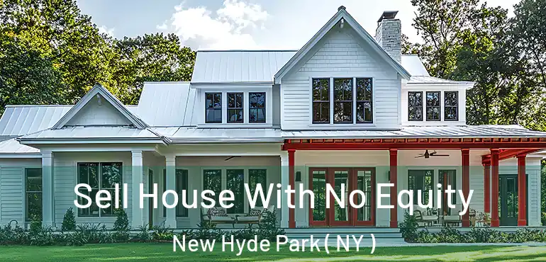  Sell House With No Equity New Hyde Park ( NY )