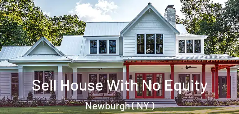  Sell House With No Equity Newburgh ( NY )
