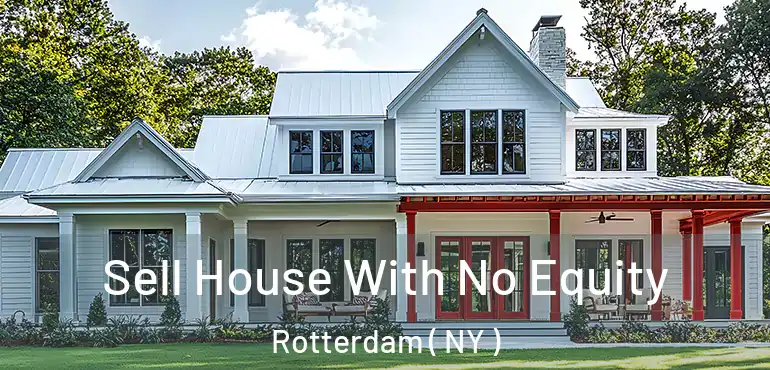  Sell House With No Equity Rotterdam ( NY )
