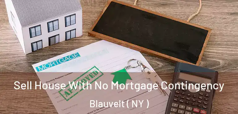  Sell House With No Mortgage Contingency Blauvelt ( NY )