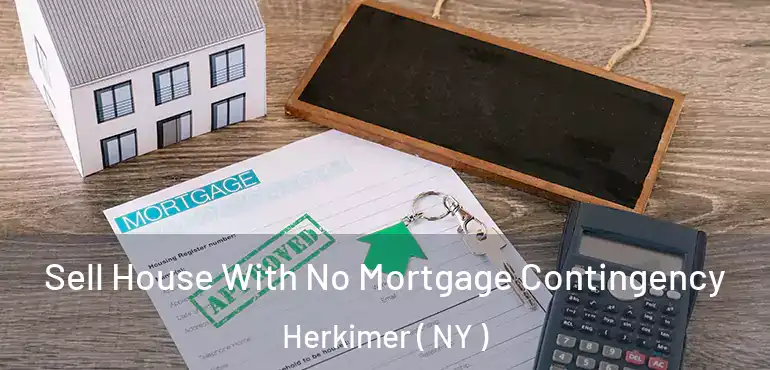  Sell House With No Mortgage Contingency Herkimer ( NY )