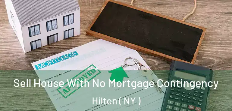  Sell House With No Mortgage Contingency Hilton ( NY )