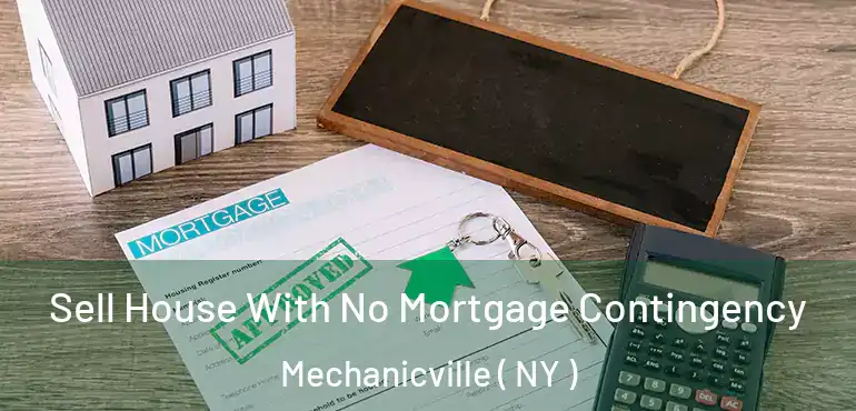  Sell House With No Mortgage Contingency Mechanicville ( NY )