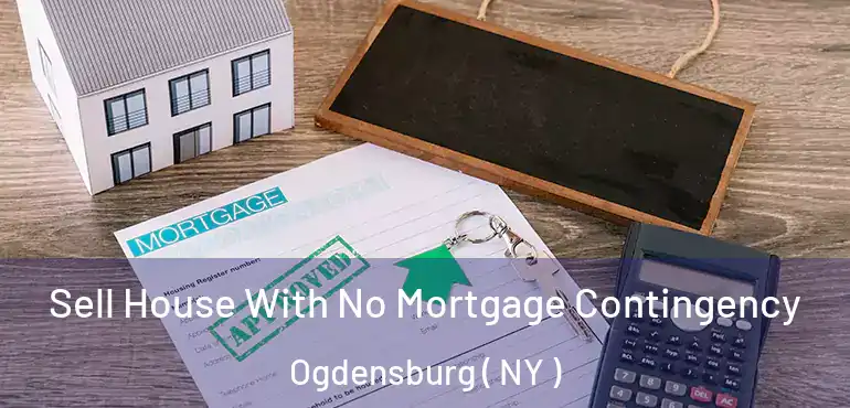  Sell House With No Mortgage Contingency Ogdensburg ( NY )