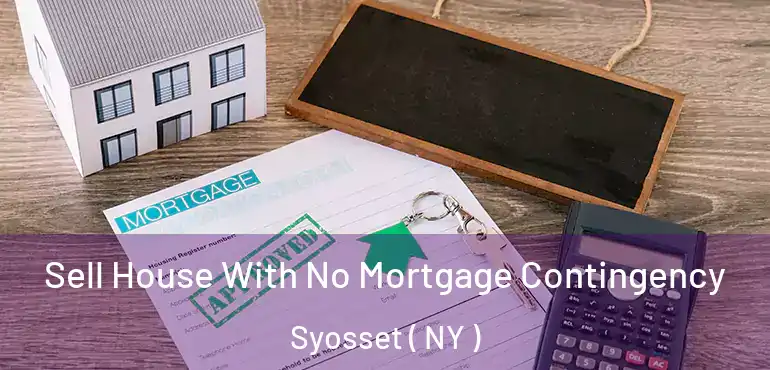 Sell House With No Mortgage Contingency Syosset ( NY )