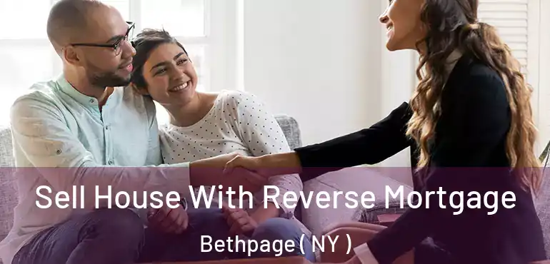  Sell House With Reverse Mortgage Bethpage ( NY )