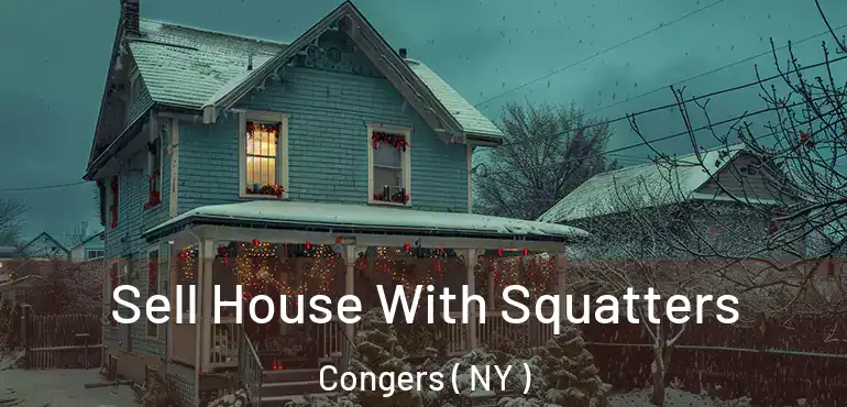  Sell House With Squatters Congers ( NY )