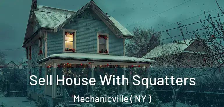  Sell House With Squatters Mechanicville ( NY )