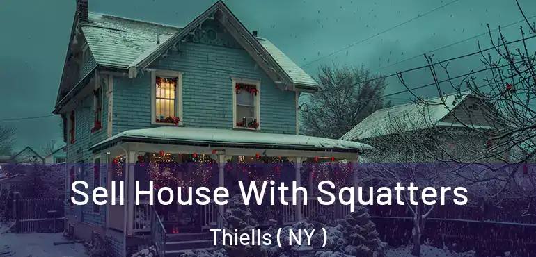  Sell House With Squatters Thiells ( NY )